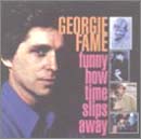 Georgie Fame: Funny How Time Slips Away