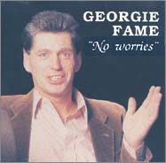 Georgie Fame: No Worries